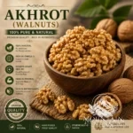 Akhrot (Walnuts)